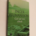 Inger Frimansson : God natt min älskade - pikkukuva 1