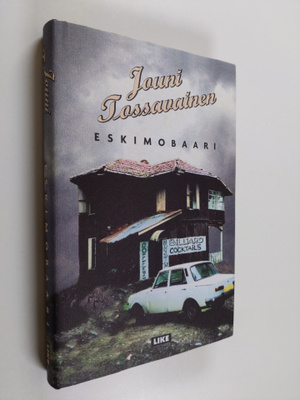 Jouni Tossavainen : Eskimobaari