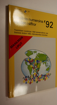 Maailma numeroina : Suomen tilastollisen vuosikirjan 1992...