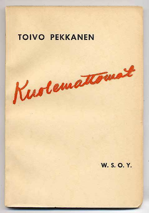 Toivo Pekkanen: Kuolemattomat (1931)