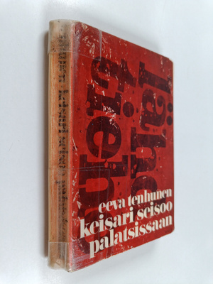 Eeva Tenhunen : Keisari seisoo palatsissaan - Salapoliisi...