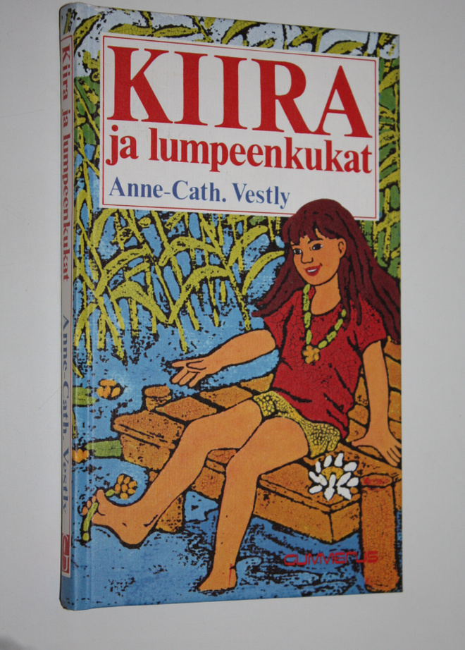 Anne-Cath Vestly : Kiira ja lumpeenkukat