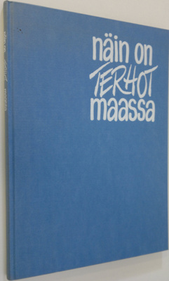 Ilkka Terho : Näin on terhot maassa