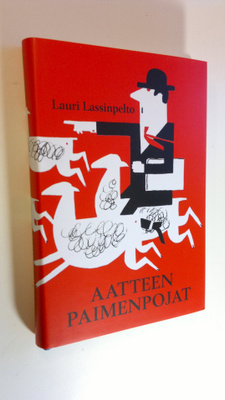 Lauri Lassinpelto : Aatteen paimenpojat