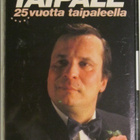 Reijo Taipale • 25 vuotta taipaleella C-Kasetti - pikkukuva 1