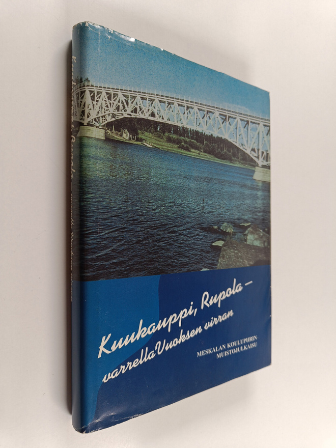 Pertti Ruponen : Kuukauppi, Rupola - varrella Vuoksen vir...
