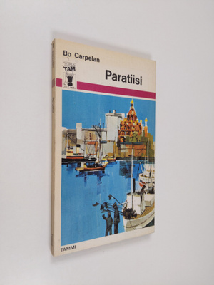 Bo Carpelan : Paratiisi : kertomus Marvinin ja Johanin ys...