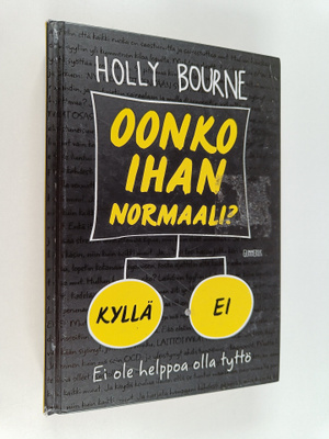 Holly Bourne : Oonko ihan normaali?