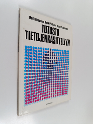 Martti Holopainen ym. : Tutustu tietojenkäsittelyyn