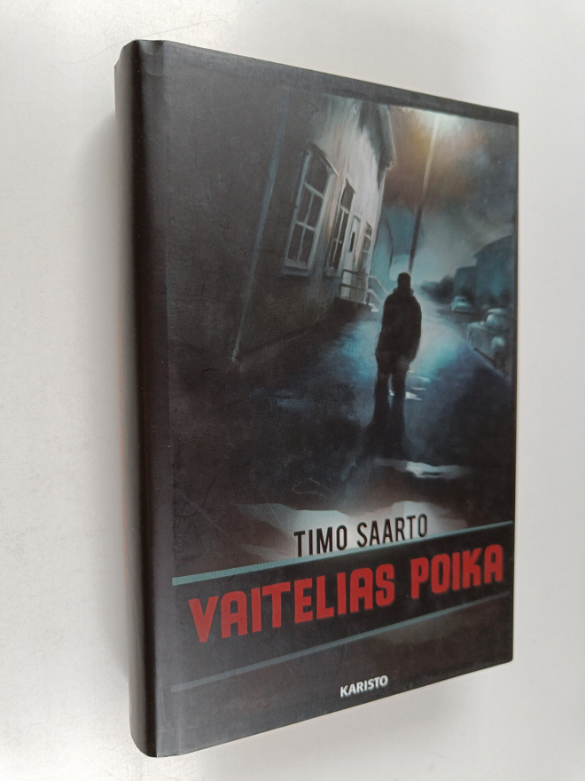 Timo Saarto : Vaitelias poika