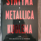 Brannigan & Winwood: Syntymä Metallica Kuolema - I osa - pikkukuva 1