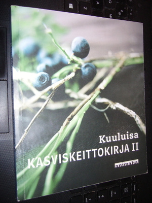 KUULUISA KASVISKEITTOKIRJA II ( 1 p. 2005 aimalia ) EIPK!