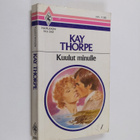 Kay Thorpe : Kuulut minulle - pikkukuva 1