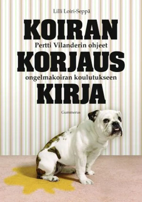 LOIRI-SEPPÄ: Koirankorjauskirja