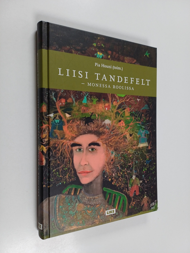 Pia Houni : Liisi Tandefelt : monessa roolissa