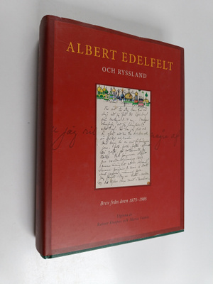 Albert Edelfelt och Ryssland. Brev från åren 1875-1905