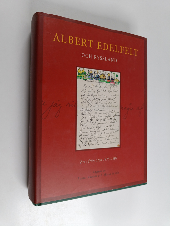 Albert Edelfelt och Ryssland. Brev från åren 1875-1905