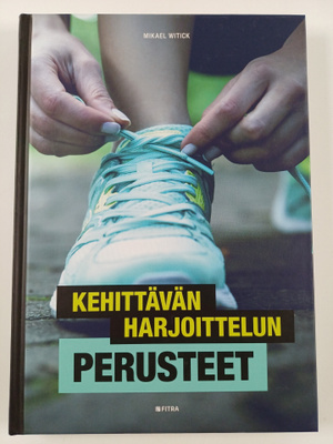 Mikael Witick : Kehittävän harjoittelun perusteet : opas ...