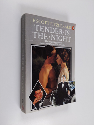 F. Scott Fitzgerald : Tender is the night : a romance