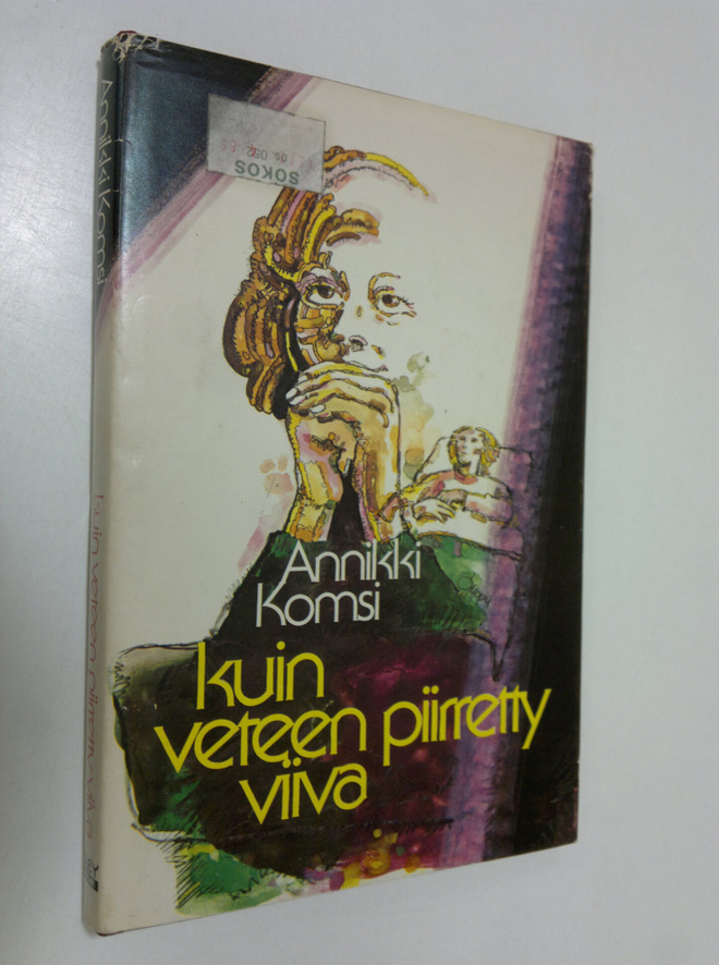 Annikki Komsi : Kuin veteen piirretty viiva