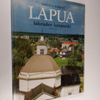 Kalevi A. Mäkinen : Lapua : lakeuden kaupunki - pikkukuva 1