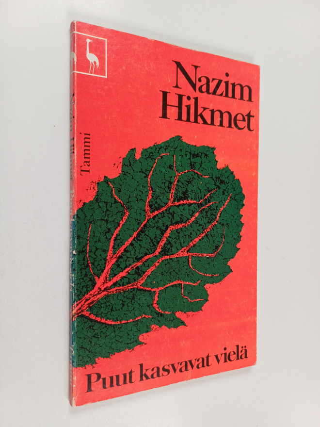 Nazim Hikmet : Puut kasvavat vielä : runoja