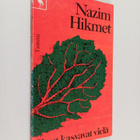 Nazim Hikmet : Puut kasvavat vielä : runoja - pikkukuva 1