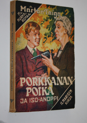 Marton Taiga : Porkkanan poika ja iso-anoppi