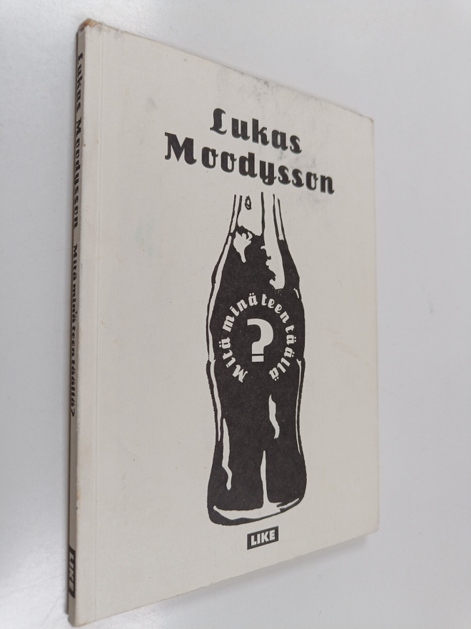 Lukas Moodysson : Mitä minä teen täällä