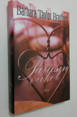 Barbara Taylor Bradford : Pariisin viikot