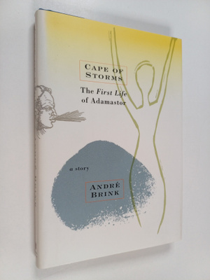 Andre Philippus Brink : Cape of Storms : The First Life o...