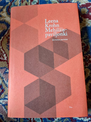 Leena Krohn Mehiläispaviljonki kertomus parvista
