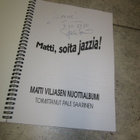 MATTI, SOITA JAZZIA + PALE SAARISEN SIGNEERAUS - pikkukuva 2