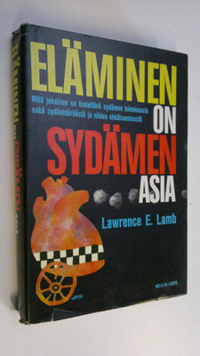 Lawrence E. Lamb : Eläminen on sydämen asia