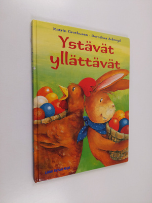 Katrin Grothusen : Ystävät yllättävät