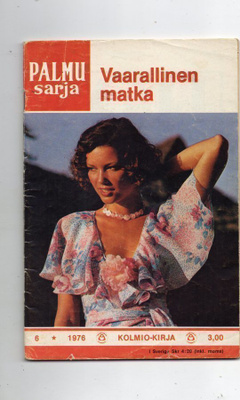 Palmusarja n:o 6 1976      Vaarallinen matka.