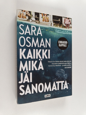 Sara Osman : Kaikki mikä jäi sanomatta (ennakkokappale)