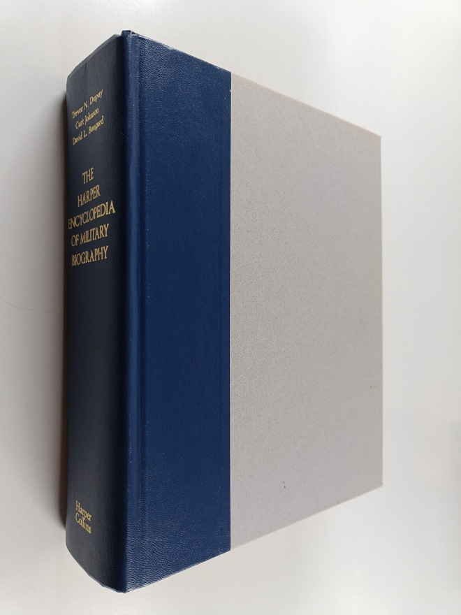 Trevor N. Dupuy : The Harper encyclopedia of military bio...