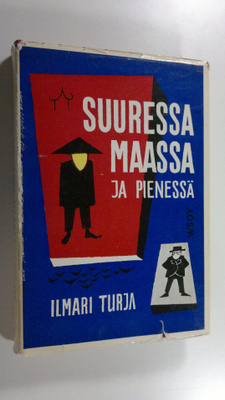 Ilmari Turja : Suuressa maassa ja pienessä