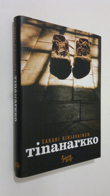 Sakari Kirjavainen : Tinaharkko