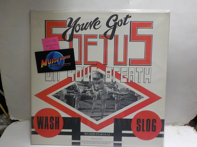 YOU'VE GOT FOETUS ON YOUR BREATH - WASH & SLOG M-/M- 12"
