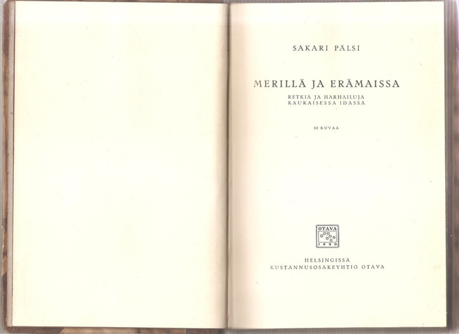 Pälsi, Sakari: Merillä ja erämaissa, Otava 1929.1p, sid, K3+