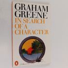 Graham Greene : In search of a character : two African jo... - pikkukuva 1