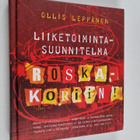 Ollis Leppänen : Liiketoimintasuunnitelma roskakoriin! - pikkukuva 1