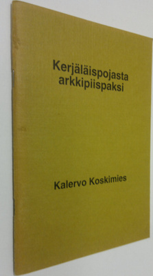 Kalervo Koskimies : Kerjäläispojasta arkkipiispaksi