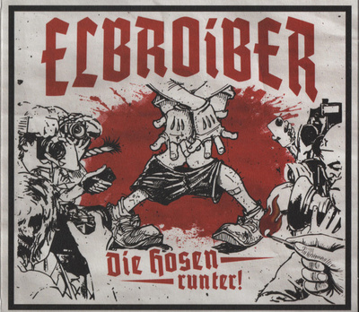 Elbroiber – Die Hosen Runter! digipak CD