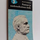 Rene Dubos : Pasteur ja uudenaikainen tiede - pikkukuva 1