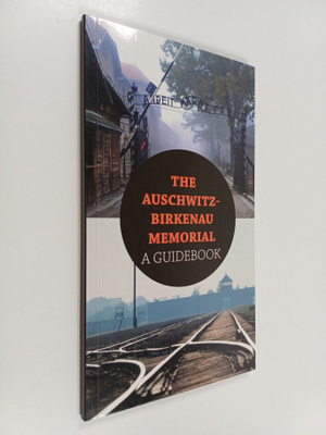 Jarek Mensfelt : The Auschwitz-Birkenau Memorial - A Guid...