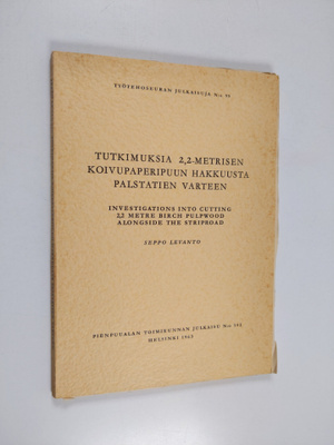 Seppo Levanto : Tutkimuksia 2,2-metrisen koivupaperipuun ...
