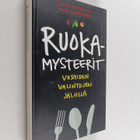 Leena Putkonen ym. : Ruokamysteerit : viisaiden valintoje... - pikkukuva 1